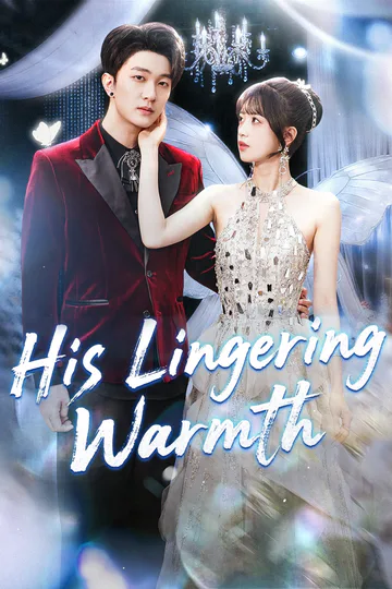 His Lingering Warmth poster