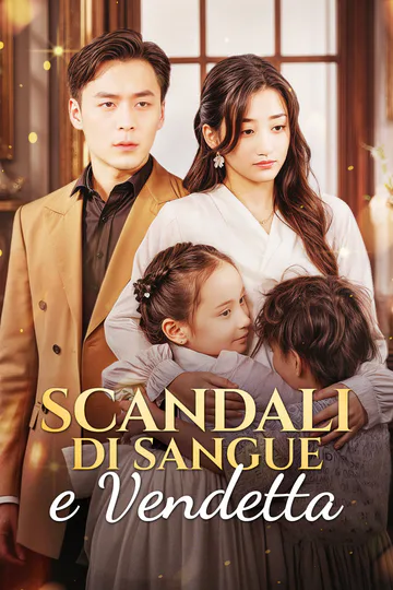 Locandina di Scandali di Sangue e Vendetta