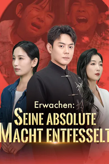 Poster von Erwachen: Seine absolute Macht entfesselt
