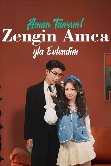 Eyvah, Zengin Bir Amcayla Evlendim afişi