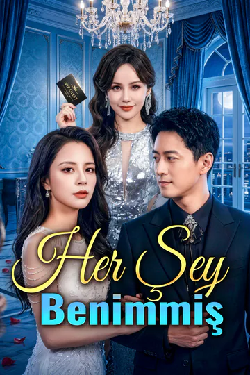 Her Şey Benimmiş afişi
