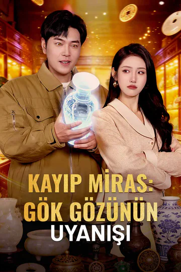 KAYIP MİRAS:  GÖK GÖZÜNÜN UYANIŞI afişi
