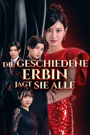 Poster von Die Geschiedene Erbin Jagt Sie Alle