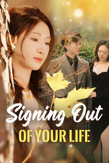 Signing Out of Your Life poster
