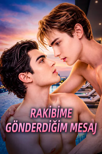 RAKİBİME GÖNDERDİĞİM MESAJ afişi