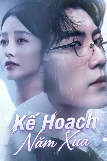 Poster phim (Lồng tiếng) Kế Hoạch Năm Xưa