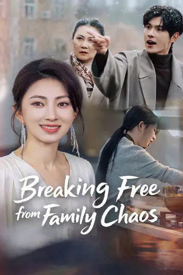 Breaking Free from Family Chaos poster