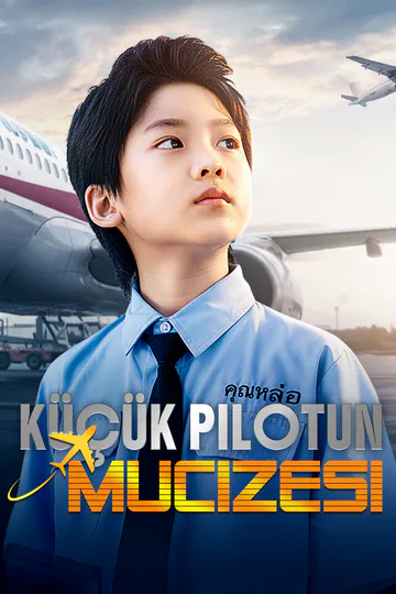 [Dublajlı]Küçük Pilotun Mucizesi afişi