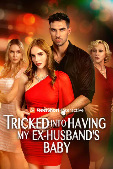 Tricked into Having my Ex-Husband's Baby poster