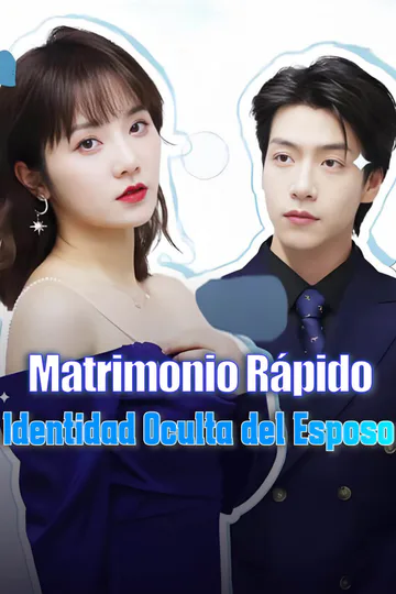 Póster de Tras un matrimonio relámpago, descubro la verdadera identidad de mi esposo