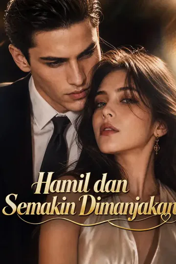 Poster Hamil dan Semakin Dimanjakan