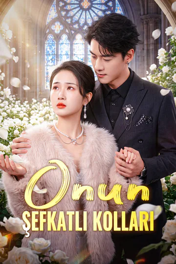 Onun Şefkatli Kolları afişi