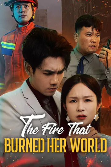 The Fire That Burned Her World poster