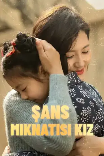 Şans Mıknatısı Kız afişi