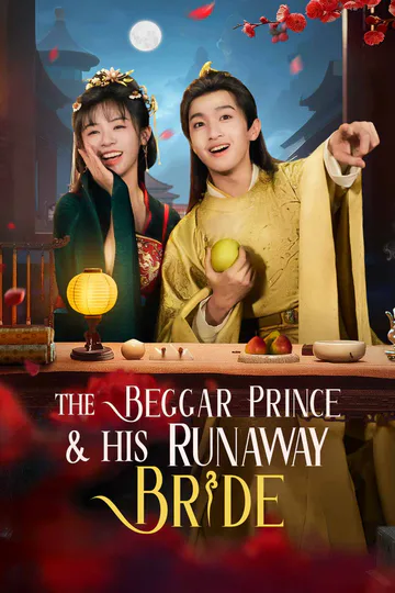 The Beggar Prince & His Runaway Bride poster