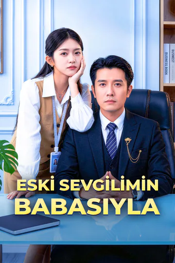 ESKİ SEVGİLİMİN BABASIYLA(Dublajlı) afişi