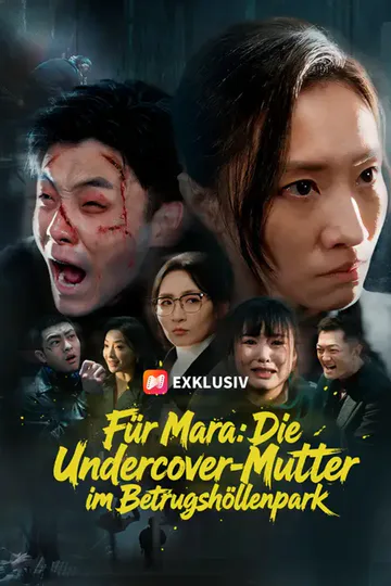 Poster von Für Mara: Die Undercover-Mutter im Betrugshöllenpark