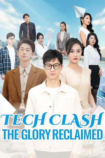 Tech Clash: The Glory Reclaimed poster