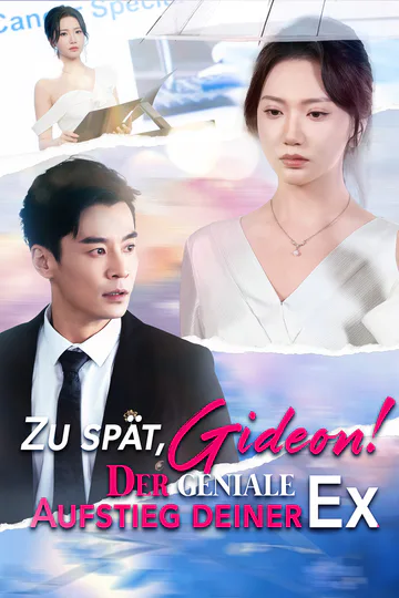 Poster von Zu spät, Gideon! Der geniale Aufstieg deiner Ex