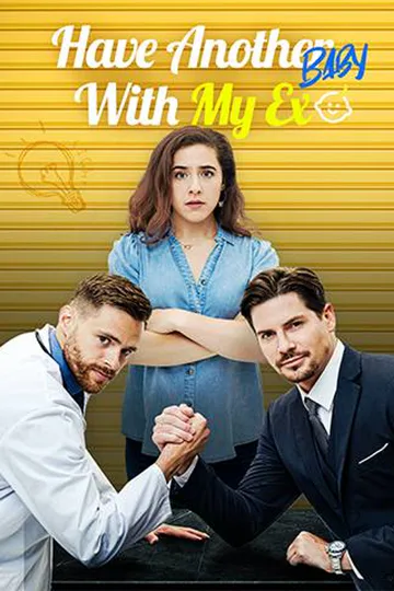 Have Another Baby with My Ex poster