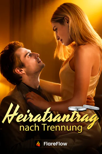 Poster von Heiratsantrag nach Trennung