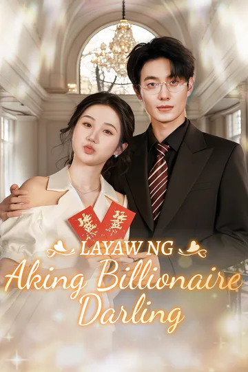 Poster ng Layaw ng Aking Billionaire Darling(Dubbed)