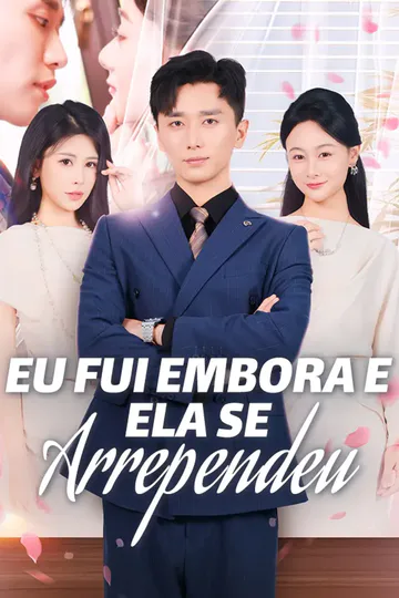 Pôster de Eu Fui Embora e Ela Se Arrependeu