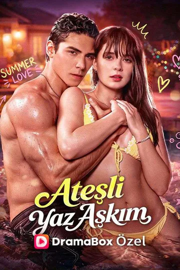 (Dublajlı) Ateşli Yaz Aşkım afişi