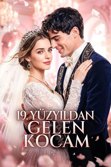 19. YÜZYILDAN GELEN KOCAM afişi