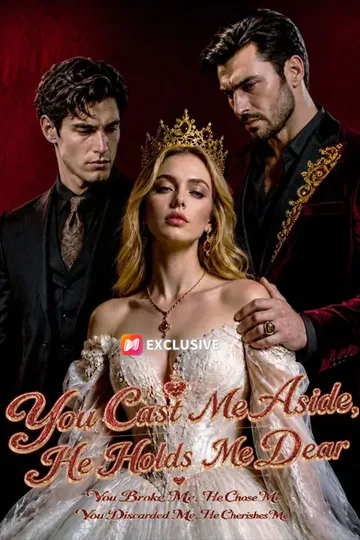 You Cast Me Aside, He Holds Me Dear poster