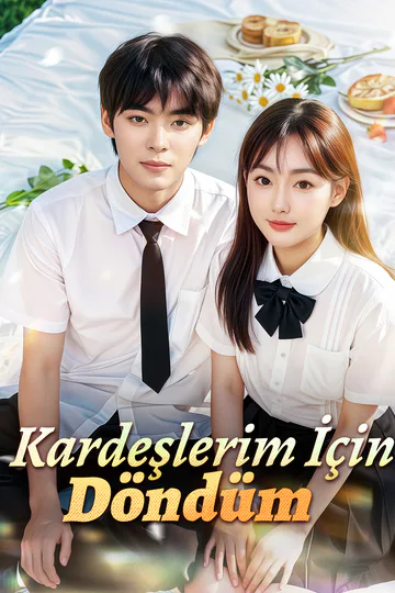 Kardeşlerim İçin Döndüm(Dublajlı) afişi