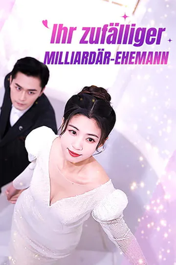 Poster von Ihr zufälliger Milliardär-Ehemann