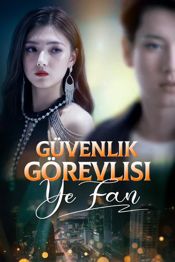 Güvenlik Görevlisi Ye Fan(Dublajlı) afişi