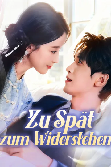 Poster von Zu Spät zum Widerstehen