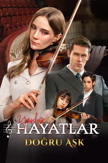 Yanlış Hayatlar, Doğru Aşk afişi