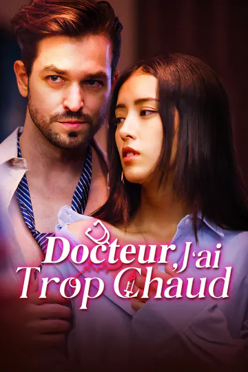 Affiche de Docteur, J’ai Trop Chaud [Doublé]