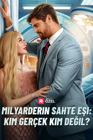 Milyarderin Sahte Eşi: Kim Gerçek Kim Değil? afişi
