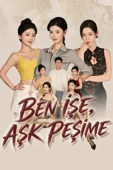 Ben İşe, Aşk Peşime afişi