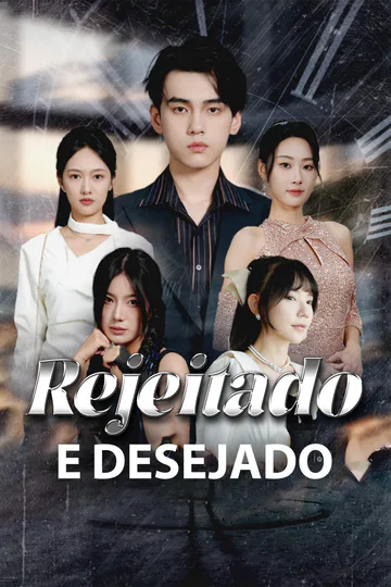 Pôster de Rejeitado e Desejado