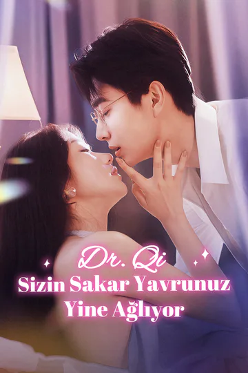 Dr. Qi, Sizin Sakar Yavrunuz Yine Ağlıyor(Dublajlı) afişi