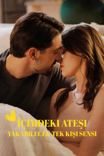 İçimdeki Ateşi Yakabilecek Tek Kişi Sensi afişi