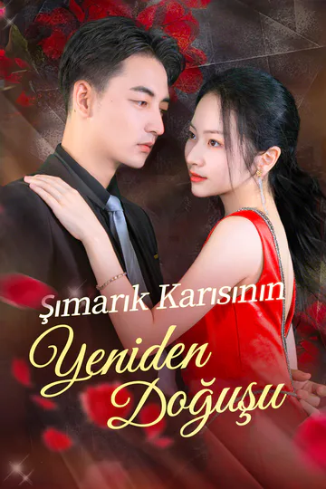 Şımarık Karısının Yeniden Doğuşu(Dublajlı) afişi
