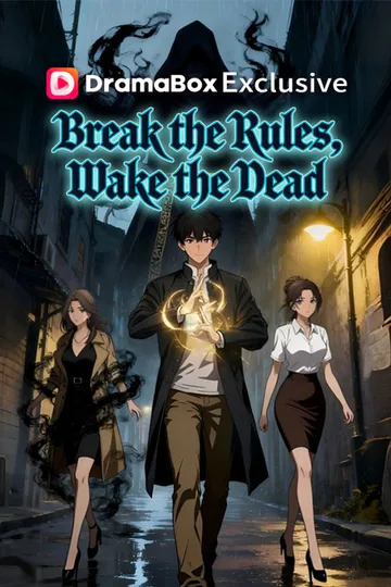 Break the Rules, Wake the Dead poster