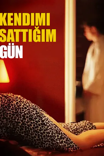 Kendimi Sattığım Gün afişi