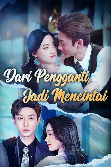 Poster Dari Pengganti, Jadi Mencintai