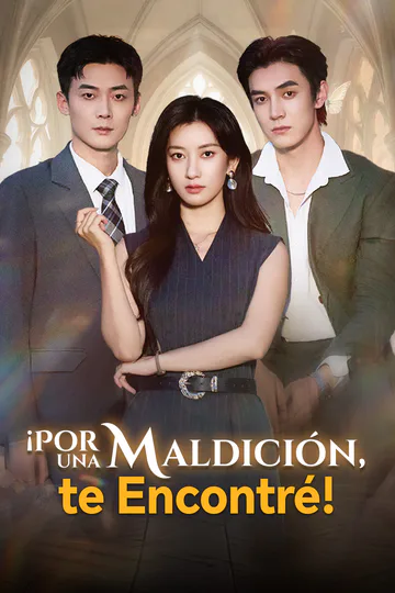 Póster de ¡Por una Maldición, te Encontré!