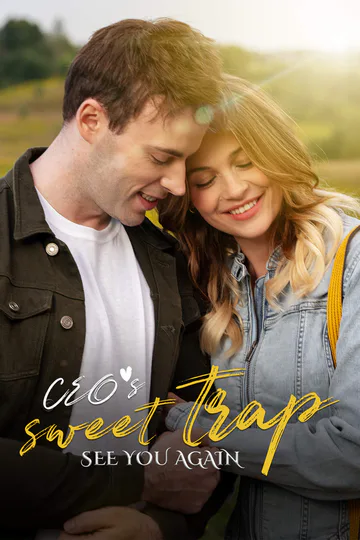 See you again CEO's sweet trap poster