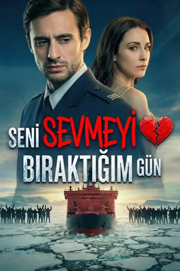 Seni Sevmeyi Bıraktığım Gün afişi