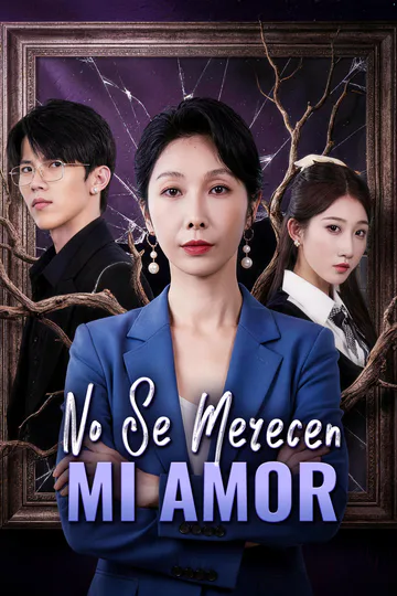 Póster de No Se Merecen Mi Amor(Doblado)