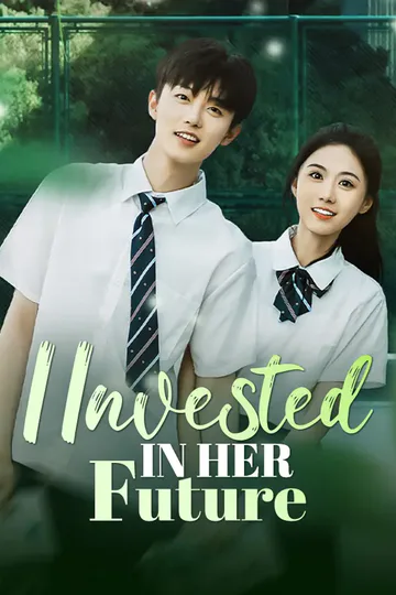 《I Invested in Her Future》海报